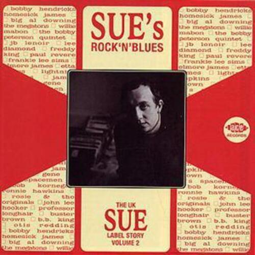 Sue's Rock and Blues: The U.k. Sue Story Vol. 2
