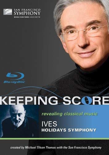 Keeping Score - Ives: Holidays Symphony
