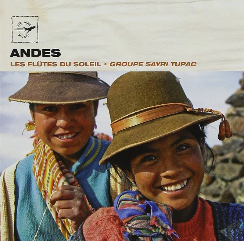 Sayri-Tupac Andes, Les Flutes du Soleil