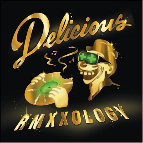 Delicious Vinyl All-stars Rmxxology
