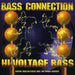 Bass Connection-Hi-Voltage Bass