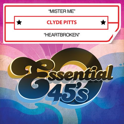 Clyde Pitts - Mister Me / Heartbroken