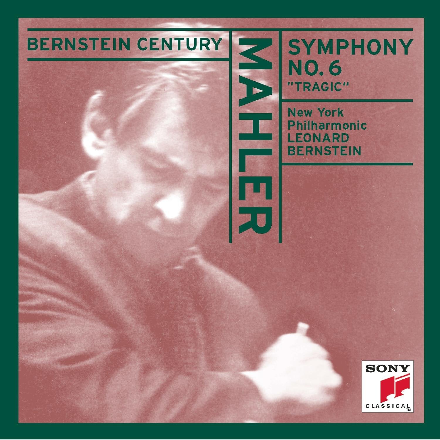 Mahler: Symphony No. 6 - "Tragic"