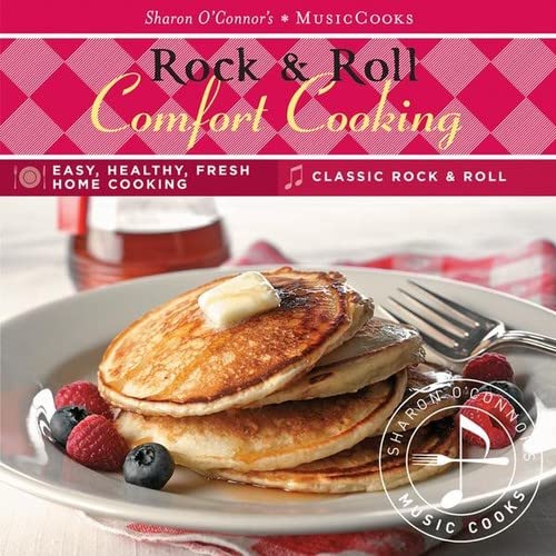 Rock & Roll Comfort Cooking