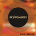 Skybombers-Black Carousel