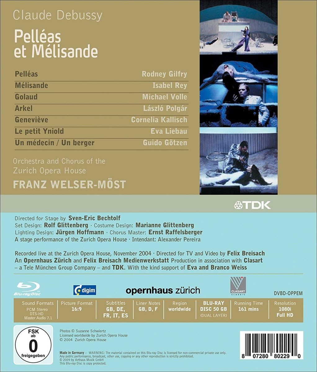 Debussy: Pelleas Et Melisande Recording From The Zurich Opera House 2004)