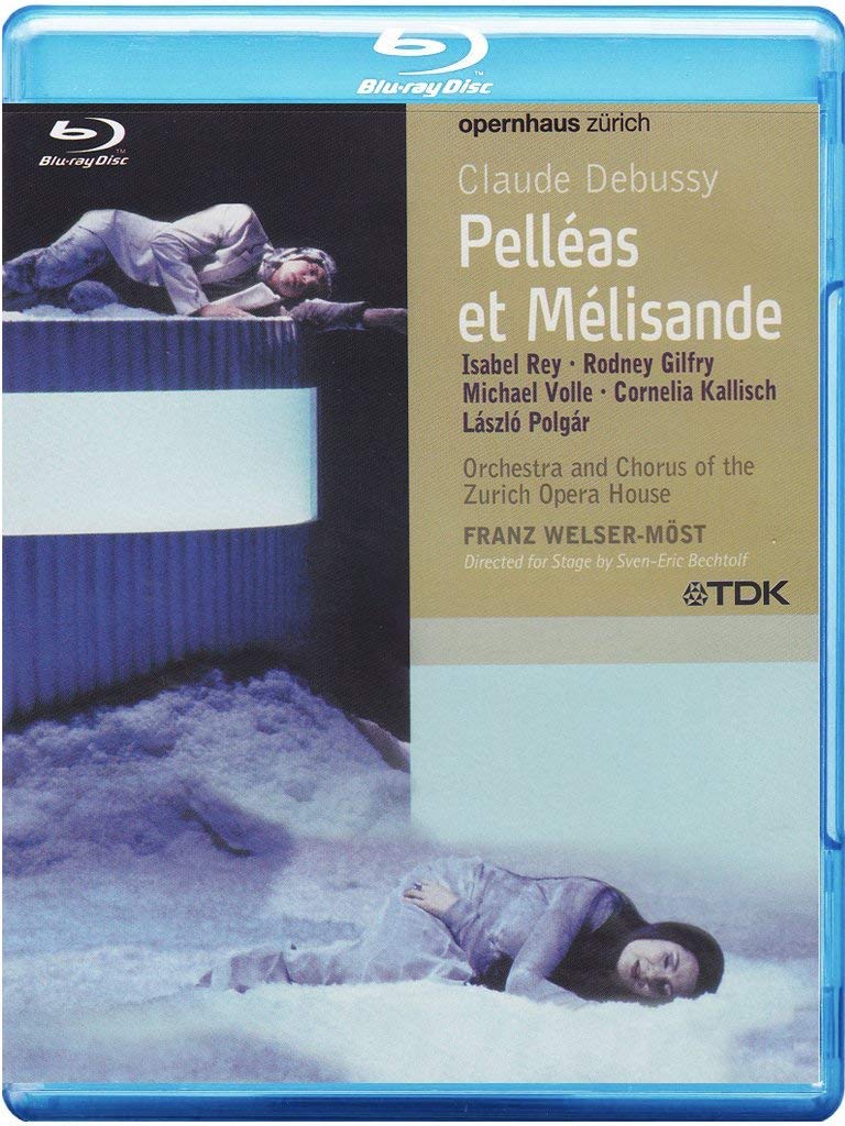 Debussy: Pelleas Et Melisande Recording From The Zurich Opera House 2004)