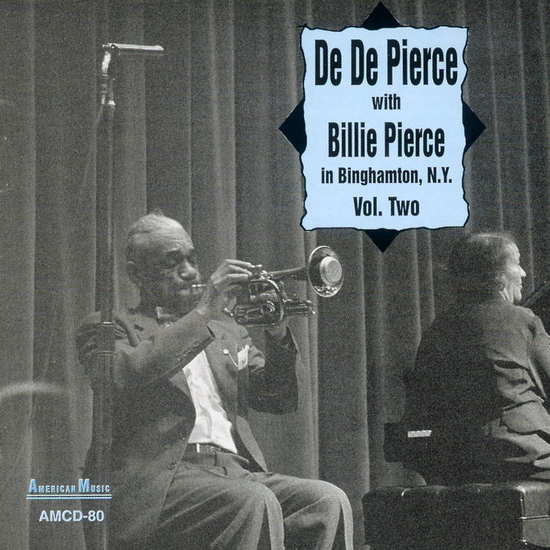 De De Pierce With Billie Pierce - In Binghamton, New York - Volume Two