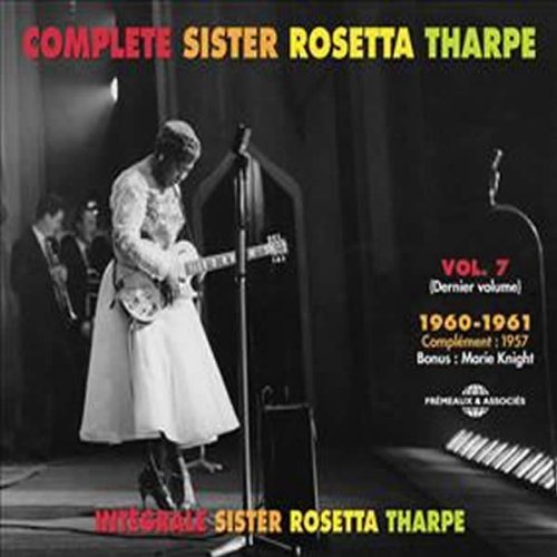 Complete Sister Rosetta Tharpe - Volume 7