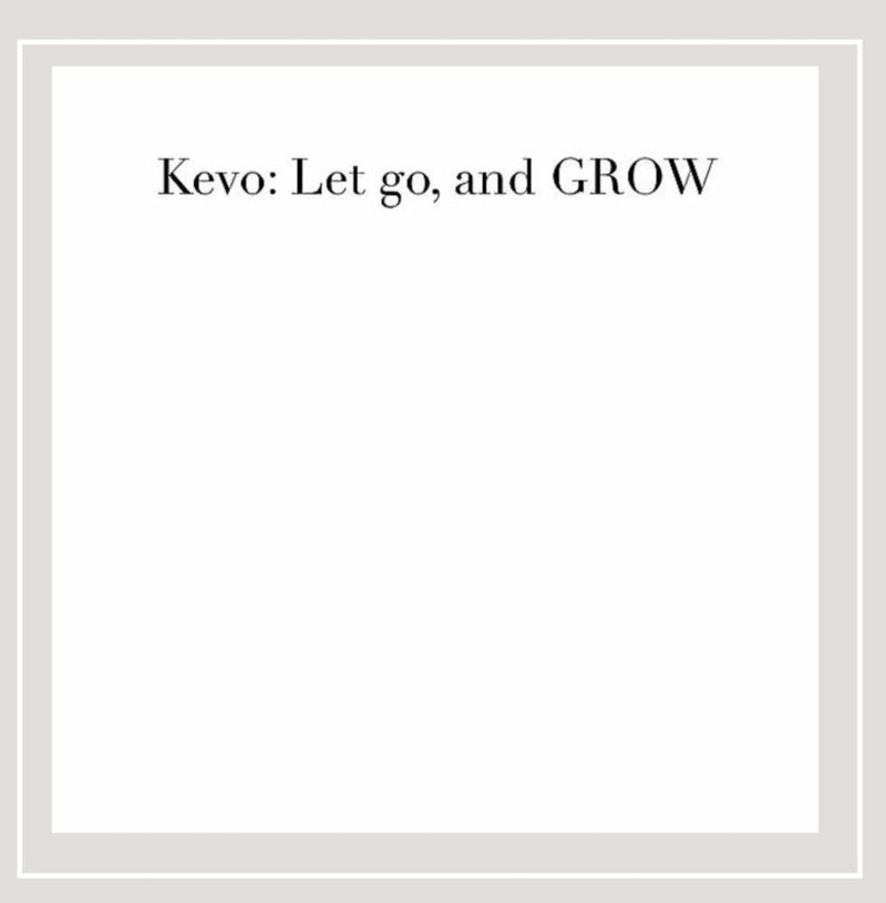 Kevo: Let Go and Grow  Explicit Lyrics