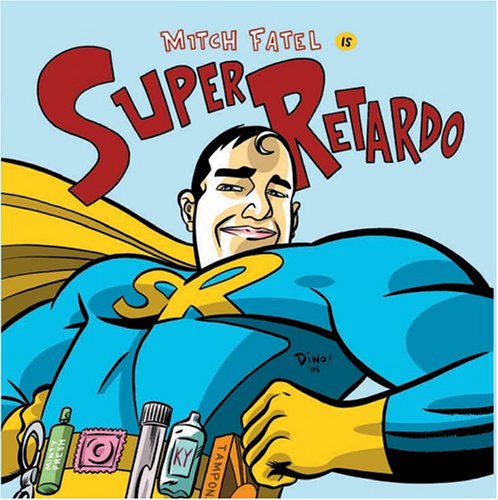 Mitch Fatel-Super Retardo