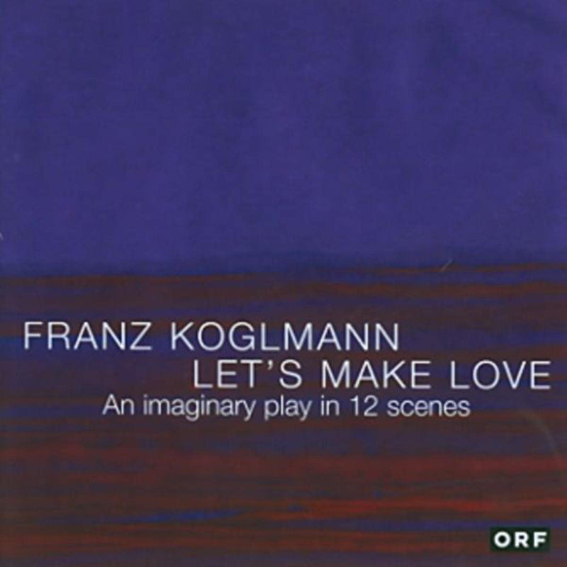 Franz Koglmann - Let's Make Love