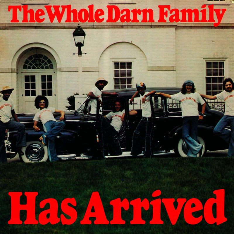 The Whole Darn Family Has Arrived