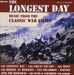 The Longest Day: Music From The Classic War Films Soundtrack Anthology