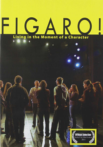 Figaro!: Living In The Moment Of A Character