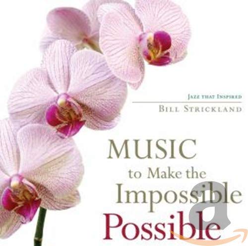 Music To Make The Impossible Possible