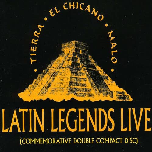 Latin Legends Live Tierra, El Chicano, Malo