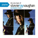 Playlist: the Very Best of Stevie Ray Vaughan