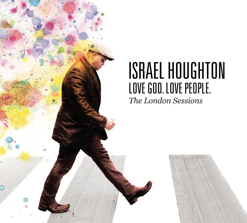 Israel Houghton-Love God Love People-The London Se