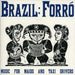 Brazil : Forro - Music for Maids and Taxi Drivers