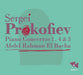 Sergei Prokofiev: Piano Concertos 1, 4 & 3