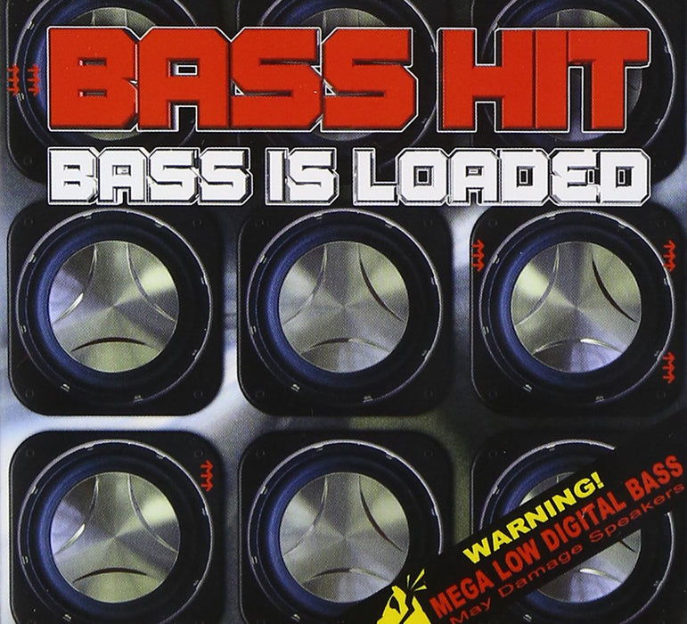 Bass Hit-Bass Is Loaded
