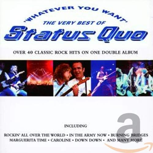 Whatever You Want: The Very Best of Status Quo