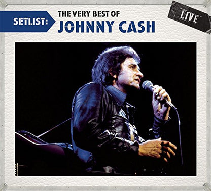 Setlist: The Very Best of Johnny Cash Live