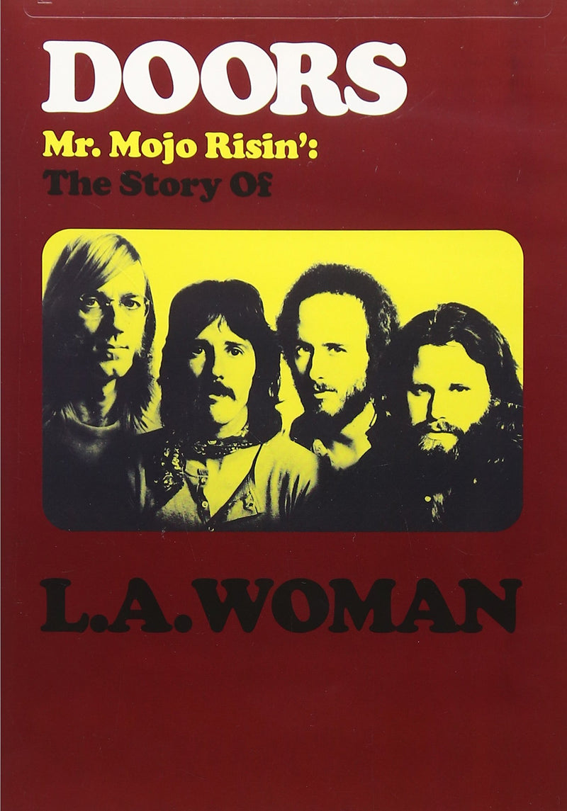 The Doors: Mr. Mojo Risin': The Story of L.A. Woman