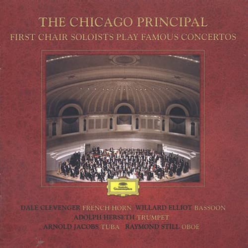 The Chicago Principal: First Chair Soloists Play Famous Concertos by Britten, Haydn, Mozart, Schumann, and Vaughan Williams Plus Ravel: Bolero