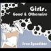 Girls Good & Otherwise