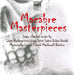 Macabre Masterpieces: Scary Classical Music By Liszt/Rachmaninov/Grieg/Saint-Saëns/...
