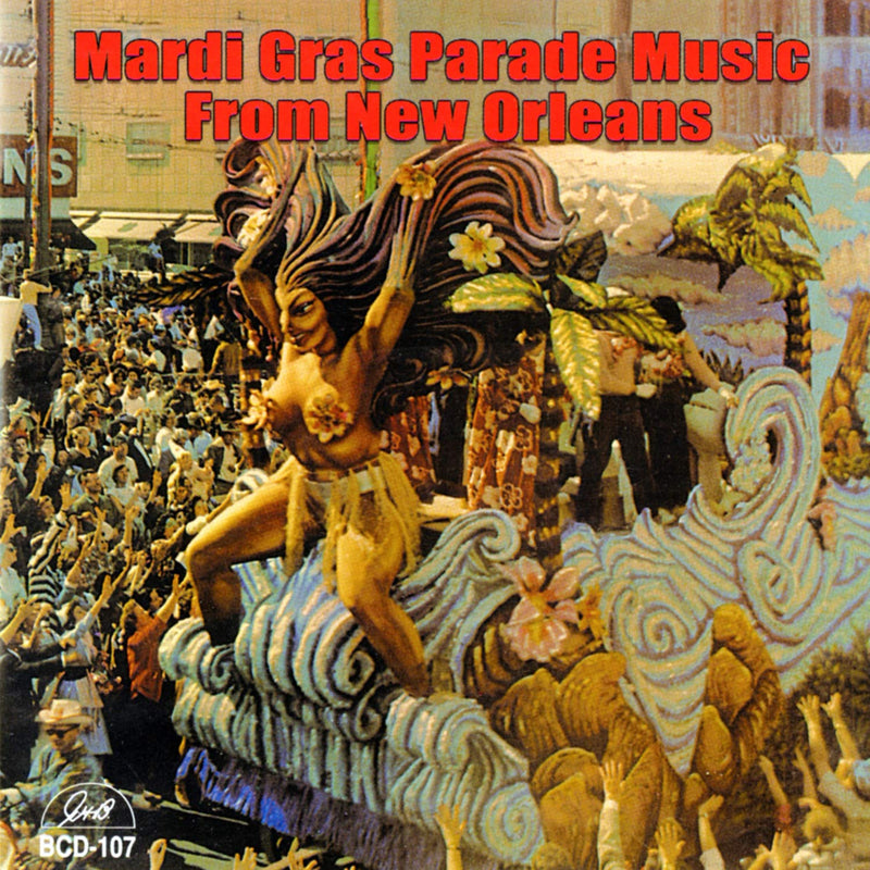 Mardi Gras Parade Music From New Orleans - Mardi Gras Parade Music From New Orleans