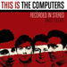 This Is The Computers