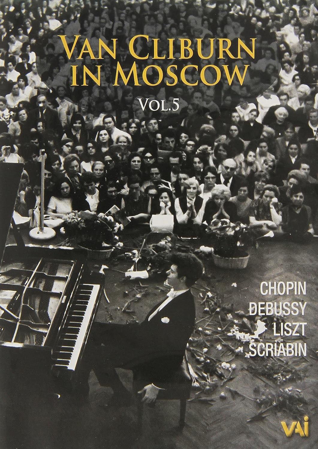 Van Cliburn in Moscow: Volume 5