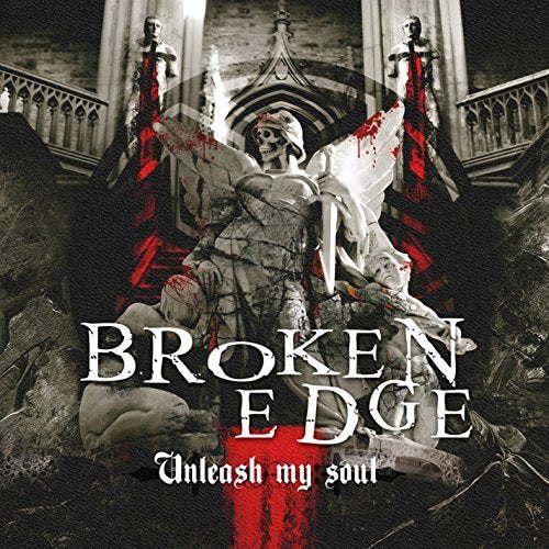 Broken Edge - Unleash My Soul [Cd] **Deleted**