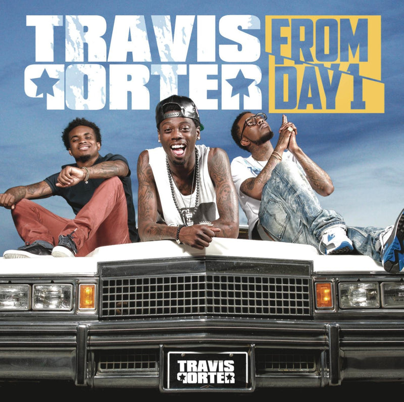 Travis Porter-From Day 1