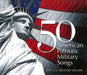 50 American Patriotic Military Songs