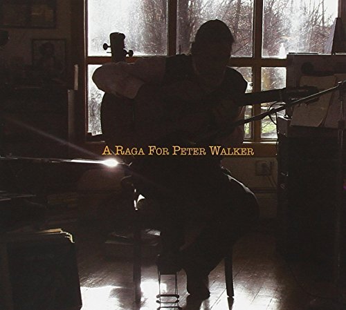 A Raga for Peter Walker