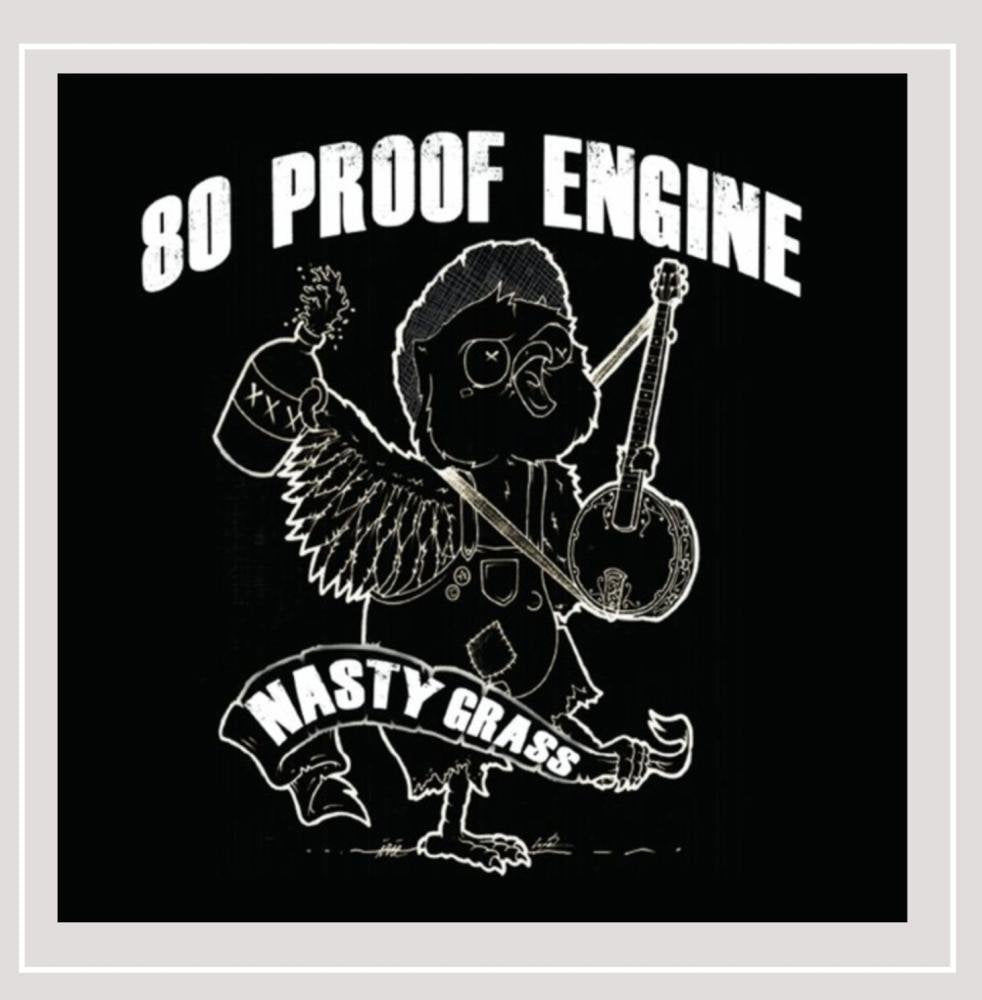 80 Proof Engine : Nastygrass