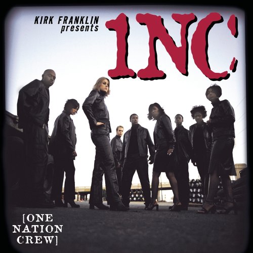 Kirk Franklin Presents One Nation Crew