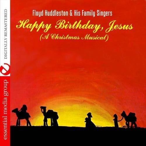 Happy Birthday, Jesus - A Christmas Musical Digitally Remastered
