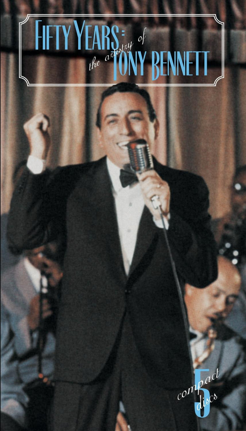 Tony Bennett - Fifty Years: The Artistry of Tony Bennett