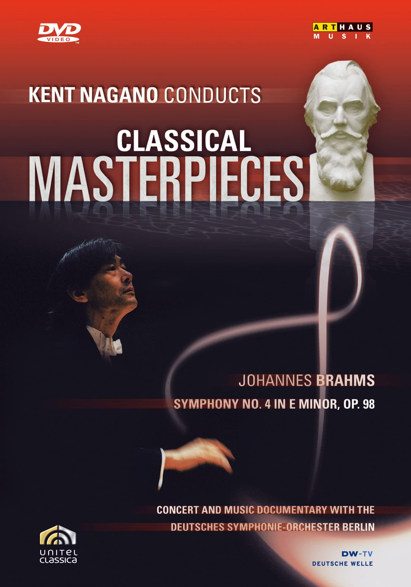 Kent Nagano Conducts Classical Masterpieces: Brahms Symphony No. 4