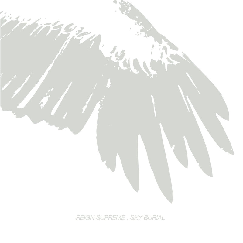 Reign Supreme-Sky Burial