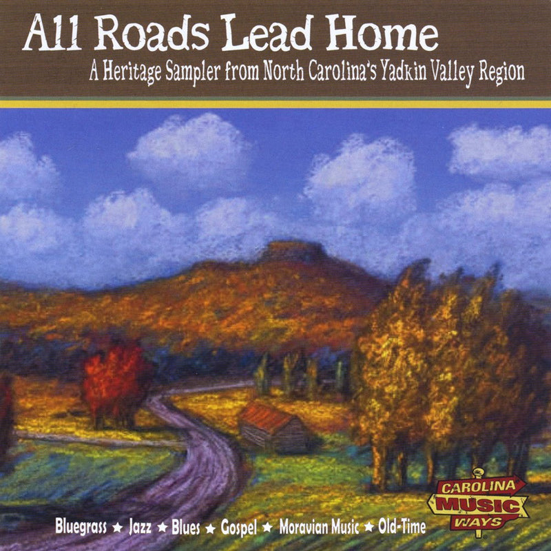 All Roads Lead Home: A Heritage Sampler From North