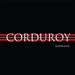 Corduroy - Madeleine Ep