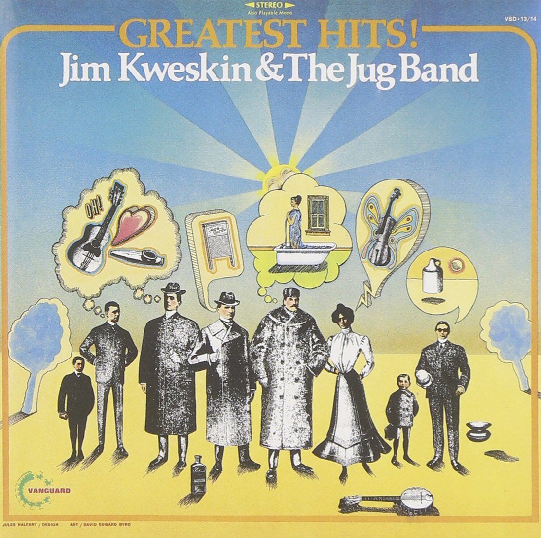 Greatest Hits Kweskin/ Jim / Jug Band
