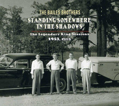 Bailes Brothers - Standing..