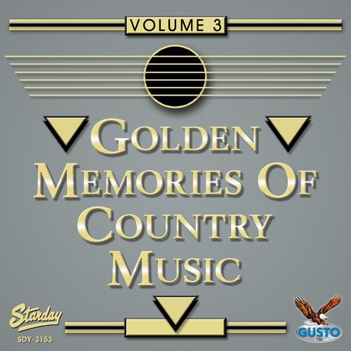 Golden Memories of Country Music Volume 3
